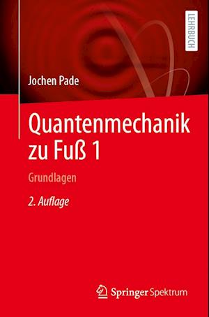 Quantenmechanik zu Fuss 1