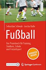 Fußball – Das Praxisbuch für Training, Studium, Schule und Freizeitsport