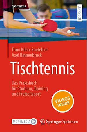 Tischtennis – Das Praxisbuch für Studium, Training und Freizeitsport