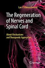 The Regeneration of Nerves and Spinal Cord