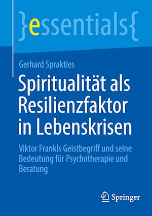 Spiritualität als Resilienzfaktor in Lebenskrisen