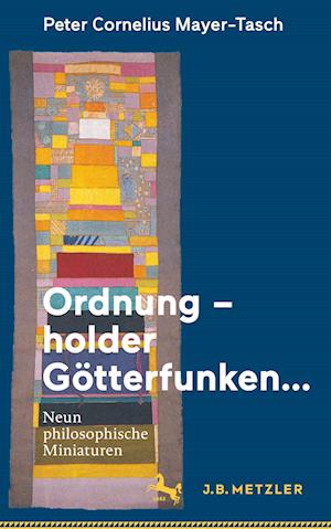 Ordnung - holder Goetterfunken...