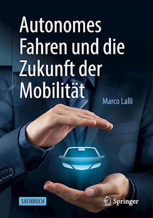 Autonomes Fahren und die Zukunft der Mobilitat