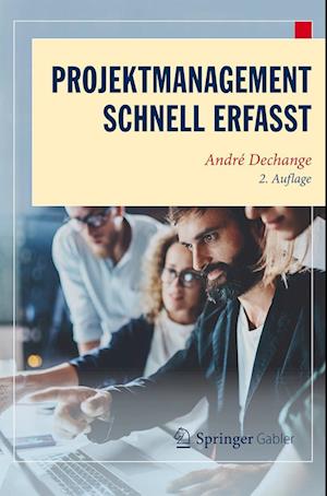 Projektmanagement – Schnell erfasst