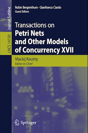 Transactions on Petri Nets and Other Models of Concurrency XVII