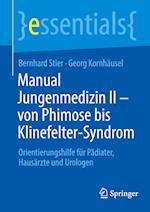 Manual Jungenmedizin II - von Phimose bis Klinefelter-Syndrom