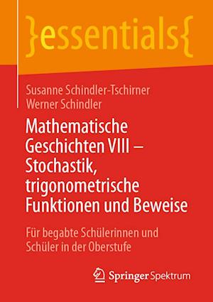 Mathematische Geschichten VIII – Stochastik, trigonometrische Funktionen und Beweise