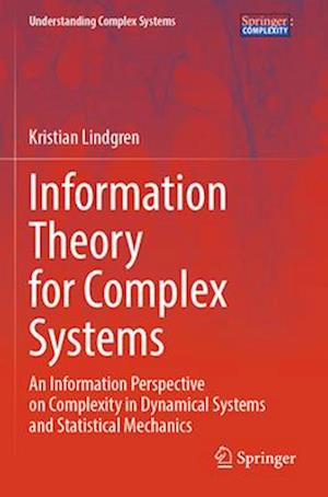 Information Theory for Complex Systems