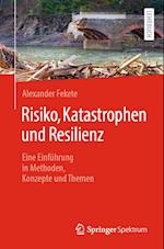 Risiko, Katastrophen Und Resilienz