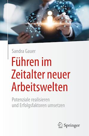 Führen im Zeitalter neuer Arbeitswelten