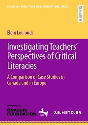 Investigating Teachers’ Perspectives of Critical Literacies