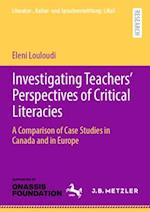 Investigating Teachers’ Perspectives of Critical Literacies