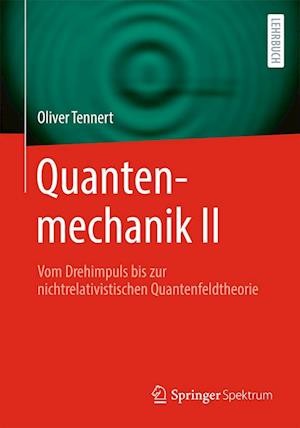 Quantenmechanik II