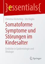 Somatoforme Symptome und Störungen im Kindesalter