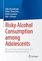 Risky Alcohol Consumption Among Adolescents
