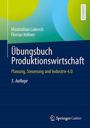 Übungsbuch Produktionswirtschaft