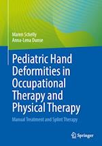 Pediatric Hand Deformities in Occupational Therapy and Physical Therapy