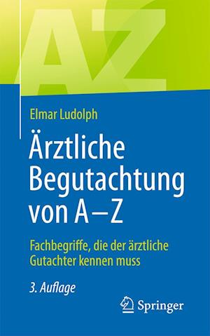 Ärztliche Begutachtung von A - Z