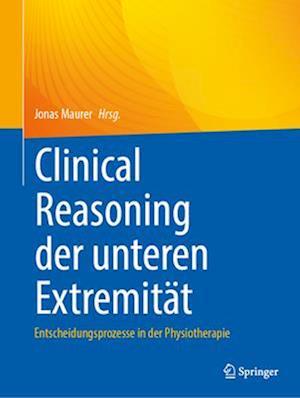 Clinical Reasoning der unteren Extremität