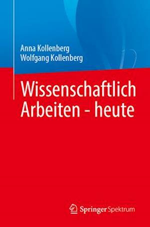 Wissenschaftlich Arbeiten - heute