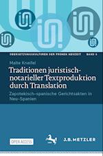 Traditionen juristisch-notarieller Textproduktion durch Translation
