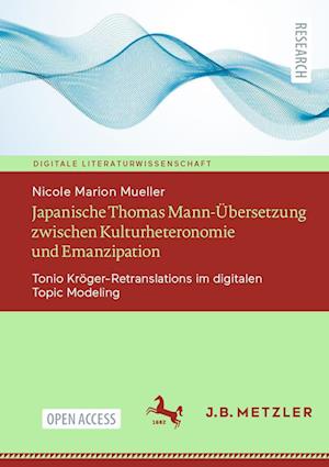 Japanische Thomas Mann-Übersetzung zwischen Kulturheteronomie und Emanzipation