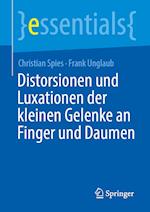 Distorsionen und Luxationen der kleinen Gelenke an Finger und Daumen