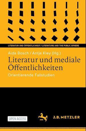 Literatur und mediale Öffentlichkeiten