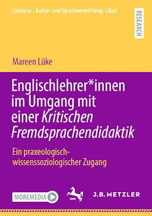 Englischlehrer*innen im Umgang mit einer Kritischen Fremdsprachendidaktik