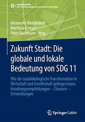 Zukunft Stadt: Die globale und lokale Bedeutung von SDG 11