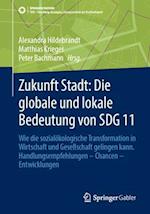 Zukunft Stadt: Die globale und lokale Bedeutung von SDG 11