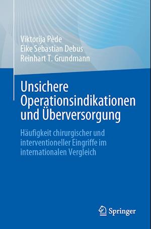 Unsichere Operationsindikationen und Überversorgung