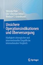 Unsichere Operationsindikationen und Überversorgung