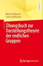 Übungsbuch zur Darstellungstheorie der endlichen Gruppen