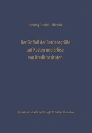 Der Einfluß der Betriebsgröße auf Kosten und Erlöse von Kreditinstituten