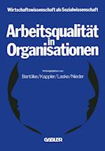 Arbeitsqualität in Organisationen