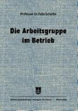 Die Arbeitsgruppe im Betrieb