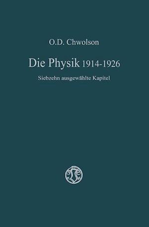 Die Physik 1914–1926