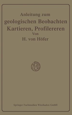 Anleitung zum geologischen Beobachten, Kartieren und Profilieren