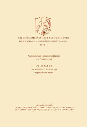 Ansprache Des Ministerpräsidenten / Die Rolle Des Zufalls in Der Organischen Chemie