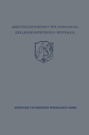 Festschrift der Arbeitsgemeinschaft für Forschung des Landes Nordrhein-Westfalen zu Ehren des Herrn Ministerpräsidenten Karl Arnold
