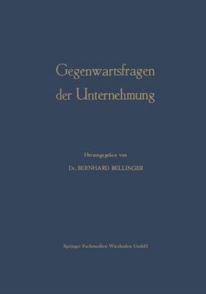 Gegenwartsfragen der Unternehmung