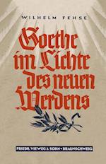 Goethe Im Lichte Des Neuen Werdens