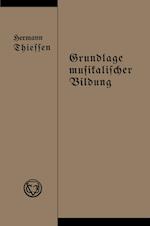 Grundlage musikalischer Bildung in melodischer, harmonischer und rhythmischer Beziehung