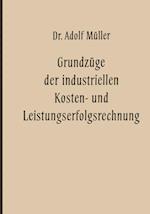 Grundzüge der industriellen Kosten- und Leistungserfolgsrechnung