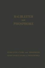 Halbleiter und Phosphore / Semiconductors and Phosphors / Semiconducteurs et Phosphores
