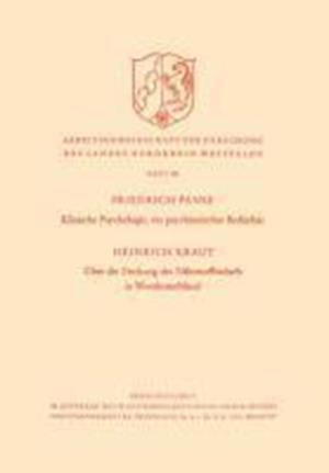 Klinische Psychologie, ein psychiatrisches Bedürfnis / Über die Deckung des Nährstoffbedarfs in Westdeutschland