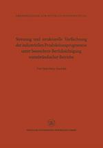 Streuung Und Strukturelle Verflechtung Der Industriellen Produktionsprogramme Unter Besonderer Berücksichtigung Mittelständischer Betriebe