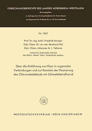 Über die Einführung von Fluor in organische Verbindungen und zur Kenntnis der Fluorierung des Chloracetaldehyds mit Schwefeltetrafluorid