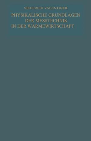 Physikalische Grundlagen der Meßtechnik in der Wärmewirtschaft